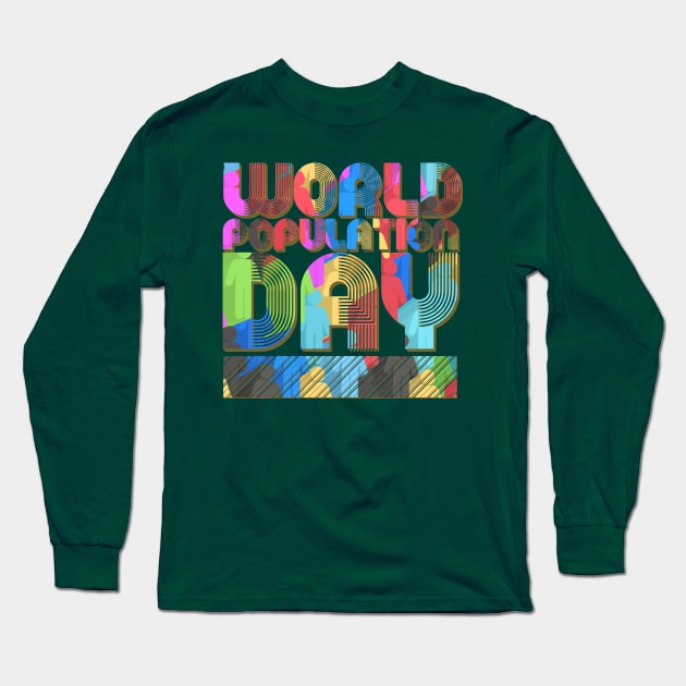 Population Day Long Sleeve T-Shirt by nelateni